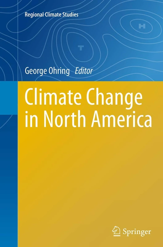 Climate Change in North America (Regional Climate Studies)