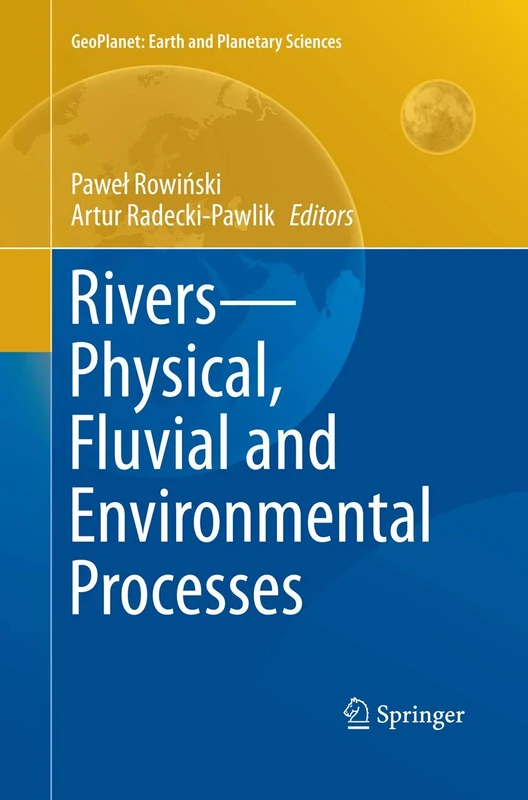 Springer Rivers - Physical, Fluvial and Environmental Processes