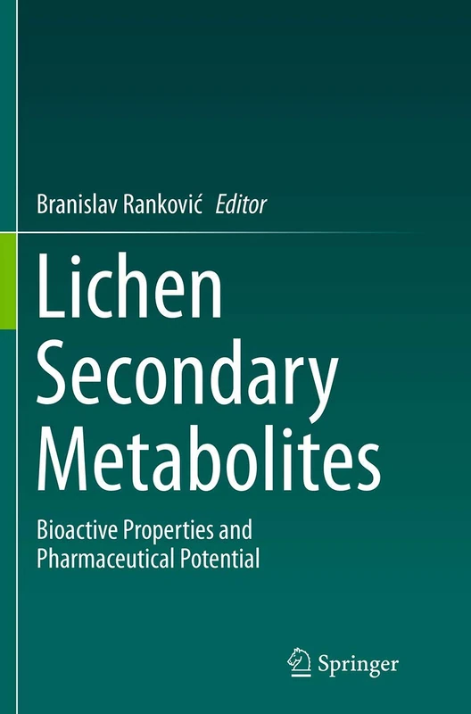 Lichen Secondary Metabolites: Bioactive Properties and Pharmaceutical Potential