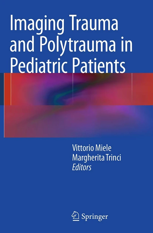 Imaging Trauma and Polytrauma in Pediatric Patients