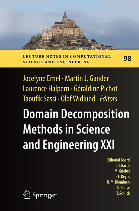 Domain Decomposition Methods in Science and Engineering XXI: 98 (Lecture Notes in Computational Science and Engineering, 98)