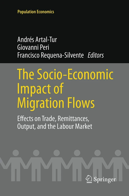 The Socio-Economic Impact of Migration Flows: Effects on Trade, Remittances, Output, and the Labour Market (Population Economics)