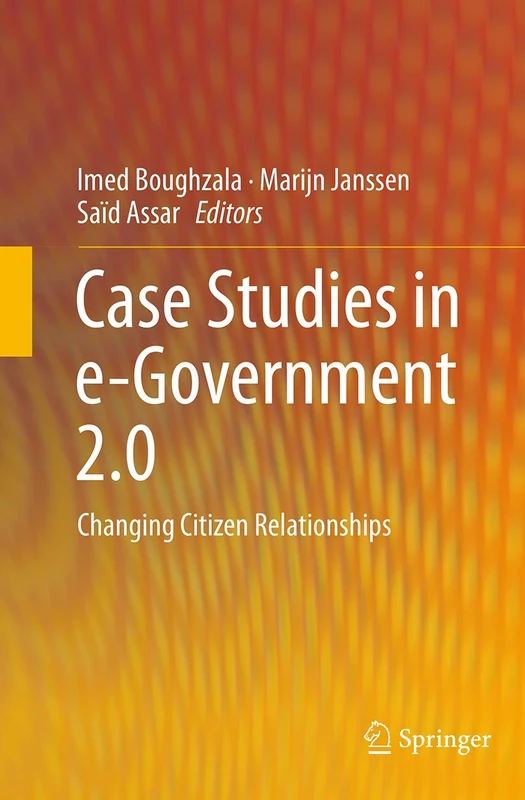 Case Studies in e-Government 2.0: Changing Citizen Relationships