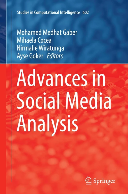 Advances in Social Media Analysis: 602 (Studies in Computational Intelligence, 602)