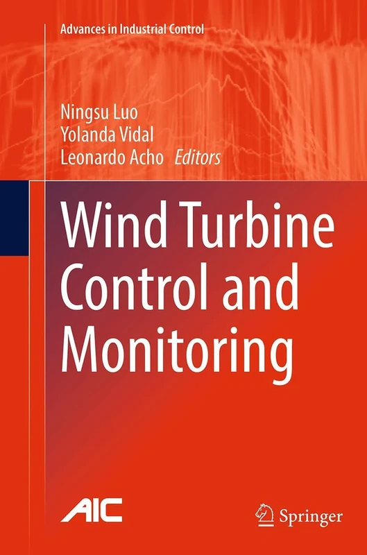 Wind Turbine Control and Monitoring (Advances in Industrial Control)