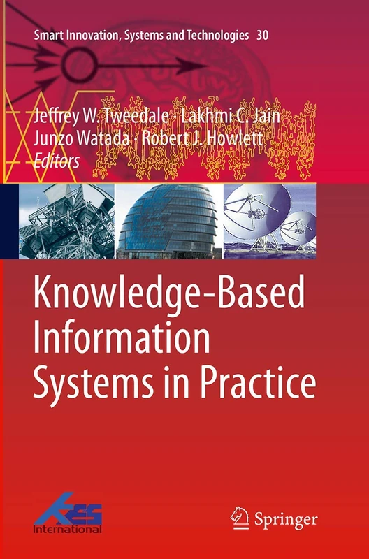 Knowledge-Based Information Systems in Practice: 30 (Smart Innovation, Systems and Technologies, 30)