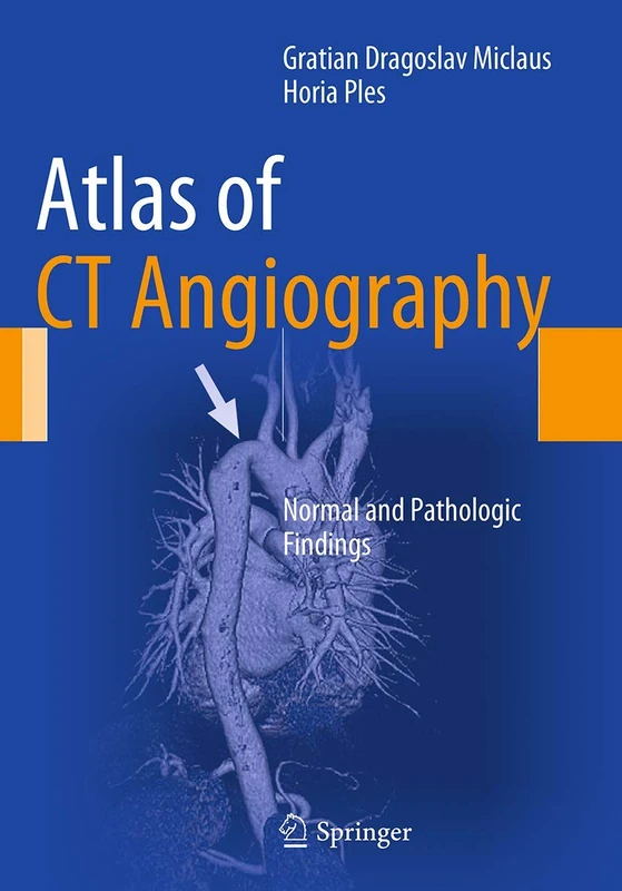 Atlas of CT Angiography: Normal and Pathologic Findings - Image 1