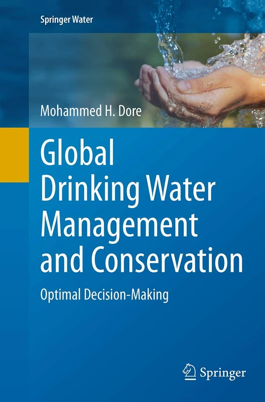 Global Drinking Water Management and Conservation: Optimal Decision-Making (Springer Water)