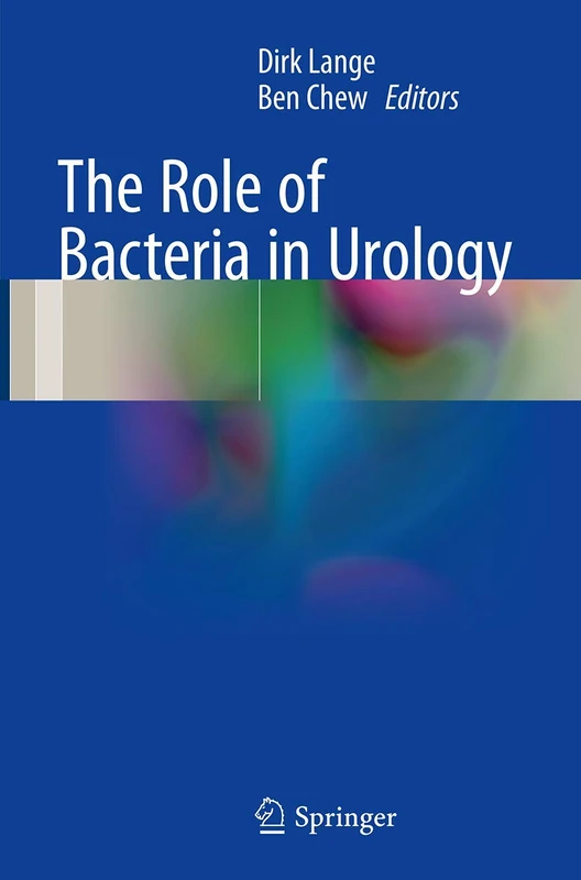 Springer - The Role of Bacteria in Urology - Medical Textbook