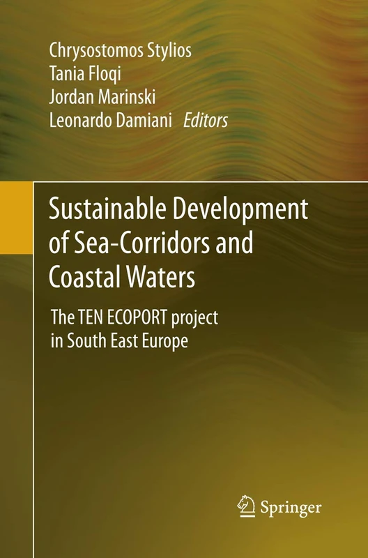 Sustainable Development of Sea-Corridors and Coastal Waters: The TEN ECOPORT project in South East Europe