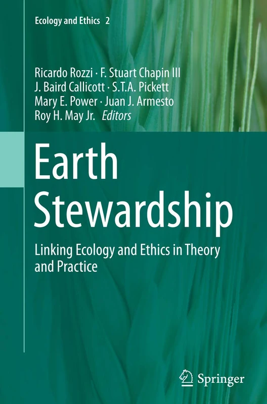 Earth Stewardship: Linking Ecology and Ethics in Theory and Practice: 2