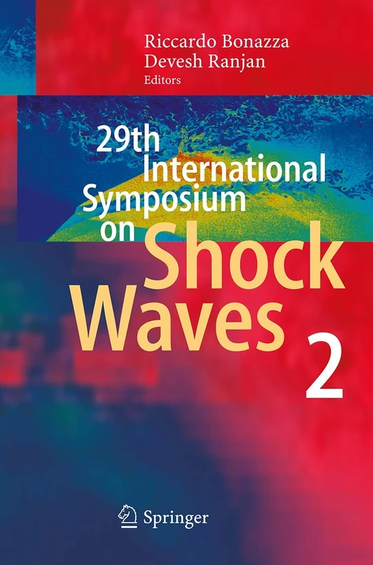 29th International Symposium on Shock Waves 2: Volume 2