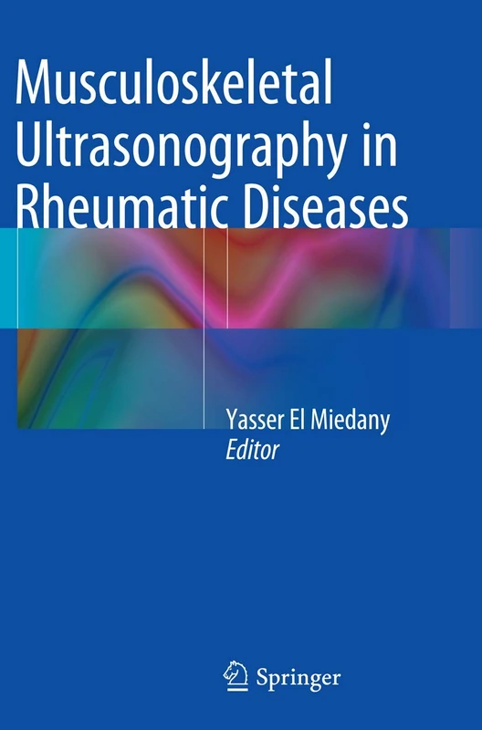 Springer Musculoskeletal Ultrasonography in Rheumatic Diseases