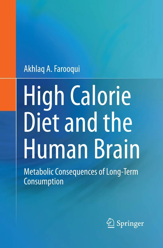 High Calorie Diet and the Human Brain: Metabolic Consequences of Long-Term Consumption
