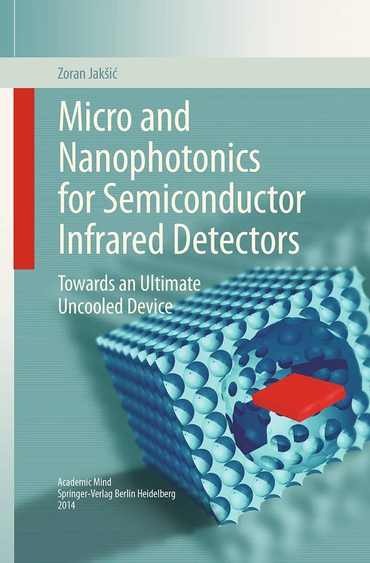 Micro and Nanophotonics for Semiconductor Infrared Detectors: Towards an Ultimate Uncooled Device