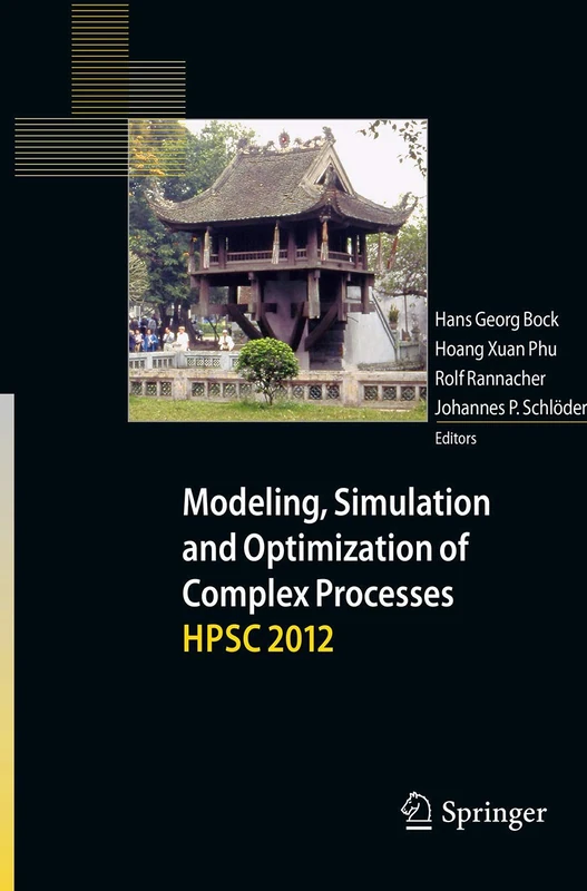 Modeling, Simulation and Optimization of Complex Processes - HPSC 2012: Proceedings of the Fifth International Conference on High Performance Scientific Computing, March 5-9, 2012, Hanoi, Vietnam