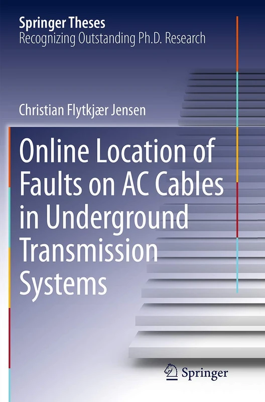 Online Location of Faults on AC Cables in Underground Transmission Systems (Springer Theses)