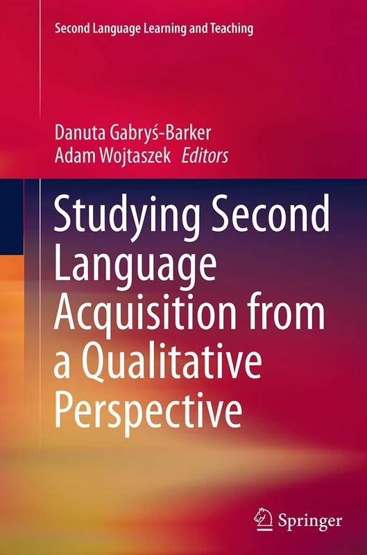 Studying Second Language Acquisition from a Qualitative Perspective: 27 (Second Language Learning and Teaching) - Image 1