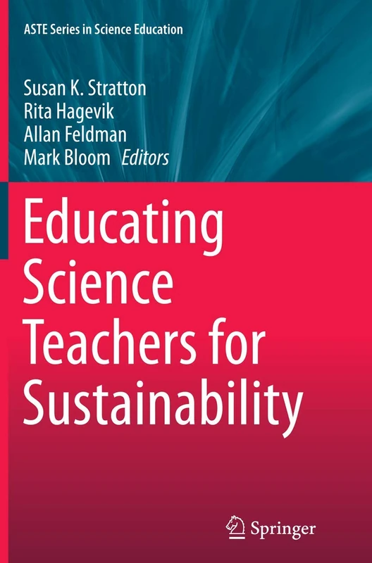 Educating Science Teachers for Sustainability (ASTE Series in Science Education) - Image 1
