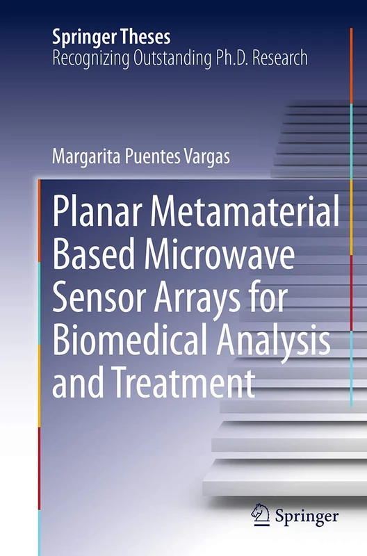 Planar Metamaterial Based Microwave Sensor Arrays for Biomedical Analysis and Treatment (Springer Theses)