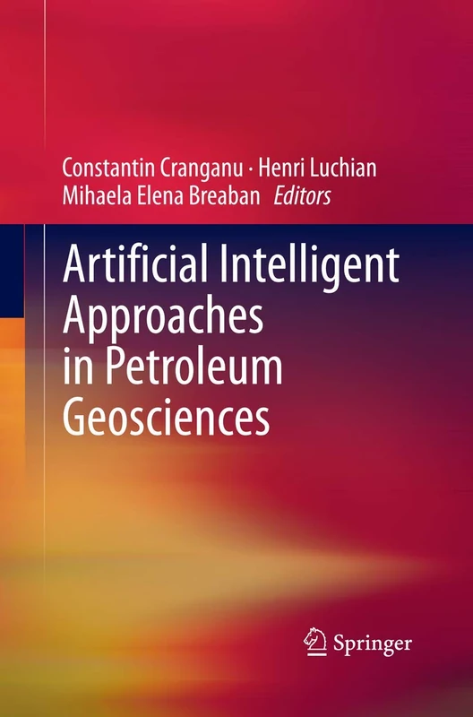Artificial Intelligent Approaches in Petroleum Geosciences