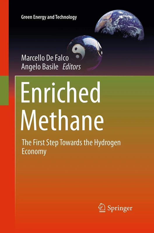 Enriched Methane: The First Step Towards the Hydrogen Economy (Green Energy and Technology)