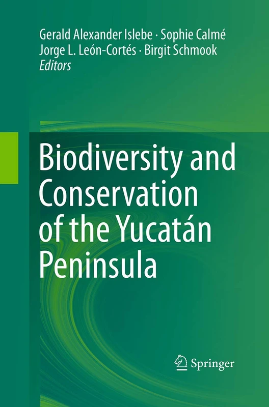Biodiversity and Conservation of the Yucatán Peninsula