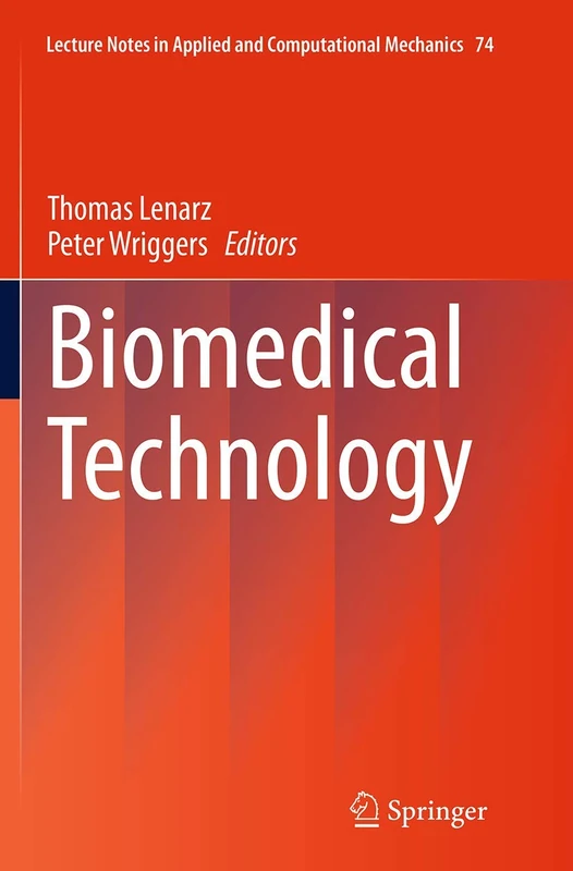 Biomedical Technology: 74 (Lecture Notes in Applied and Computational Mechanics, 74) - Image 1