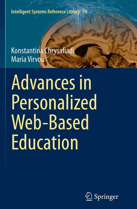 Advances in Personalized Web-Based Education: 78 (Intelligent Systems Reference Library, 78)