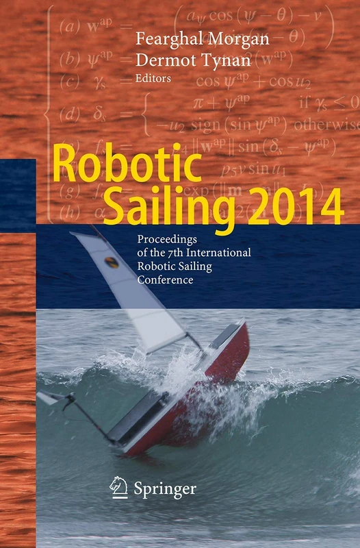 Springer Robotic Sailing 2014 - Proceedings of the 7th Conference