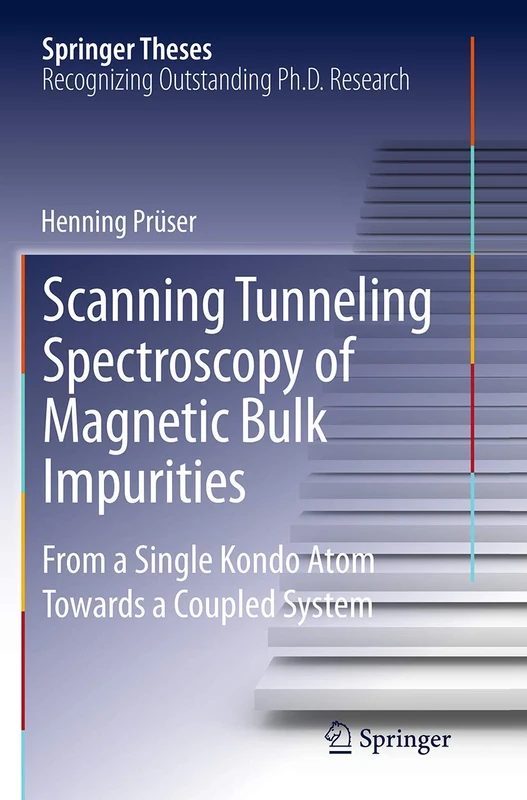 Scanning Tunneling Spectroscopy of Magnetic Bulk Impurities: From a Single Kondo Atom Towards a Coupled System (Springer Theses) - Image 1