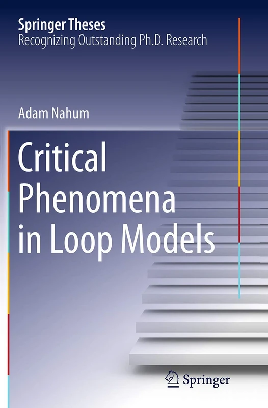 Critical Phenomena in Loop Models (Springer Theses) - Image 1