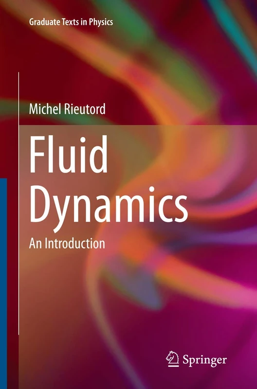Fluid Dynamics: An Introduction (Graduate Texts in Physics)