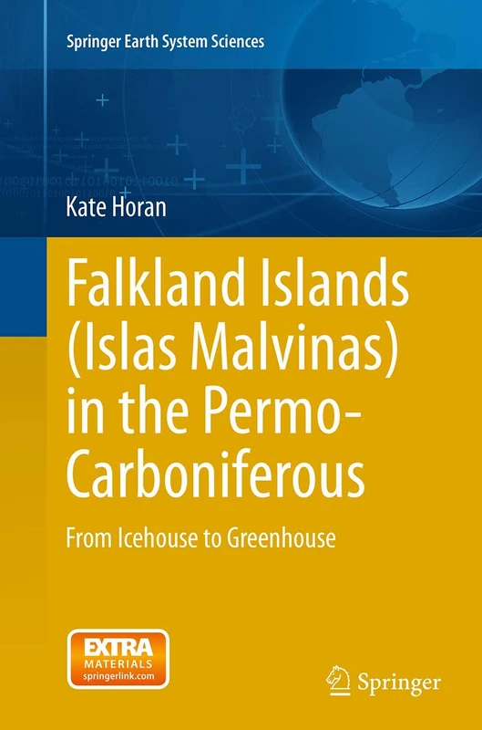 Falkland Islands (Islas Malvinas) in the Permo-Carboniferous: From Icehouse to Greenhouse (Springer Earth System Sciences) - Image 1
