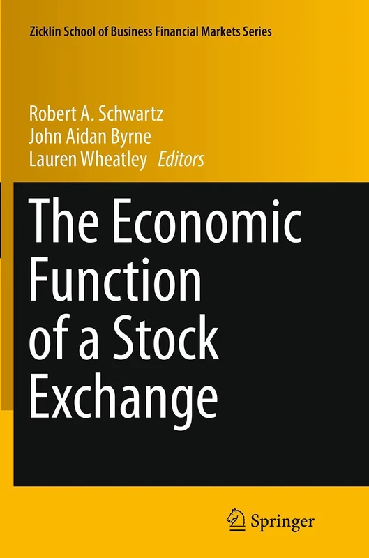 The Economic Function of a Stock Exchange (Zicklin School of Business Financial Markets Series) - Image 1