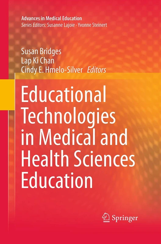 Educational Technologies in Medical and Health Sciences Education: 5 (Advances in Medical Education, 5)