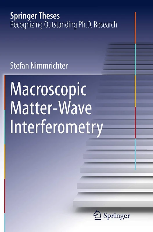 Macroscopic Matter Wave Interferometry (Springer Theses)
