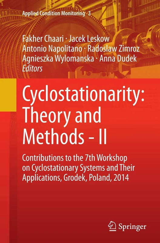Cyclostationarity: Theory and Methods - II: Contributions to the 7th Workshop on Cyclostationary Systems And Their Applications, Grodek, Poland, 2014: 3 (Applied Condition Monitoring, 3) - Image 1
