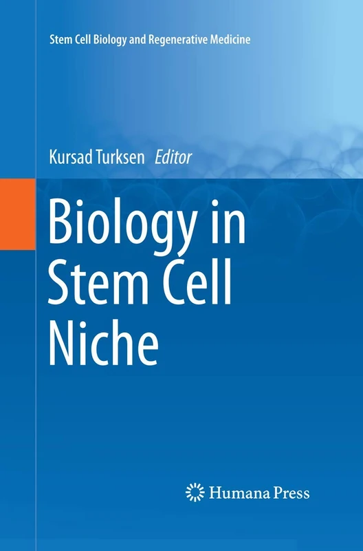 Biology in Stem Cell Niche (Stem Cell Biology and Regenerative Medicine)