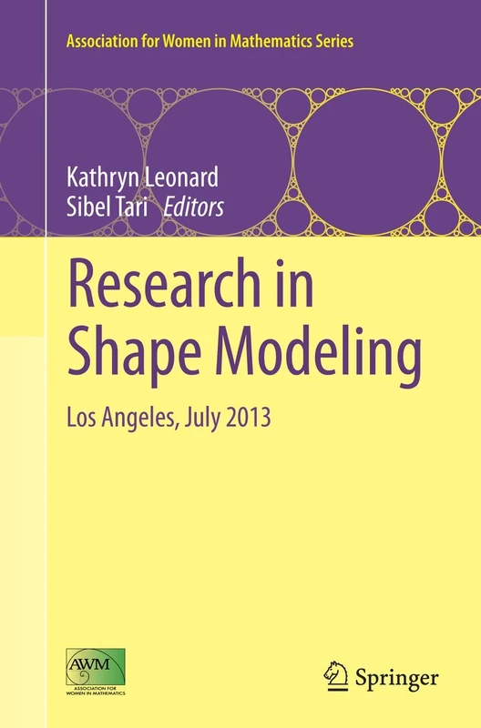 Research in Shape Modeling: Los Angeles, July 2013: 1 (Association for Women in Mathematics Series, 1)