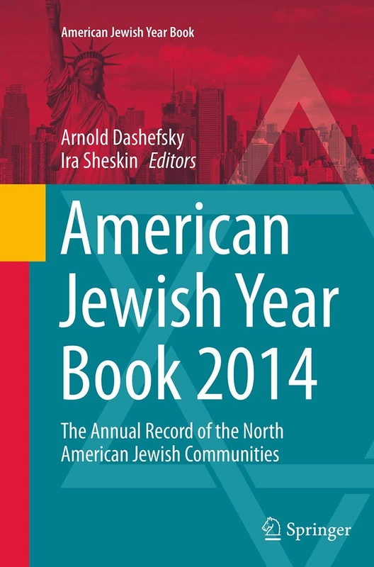 American Jewish Year Book 2014: The Annual Record of the North American Jewish Communities: 114