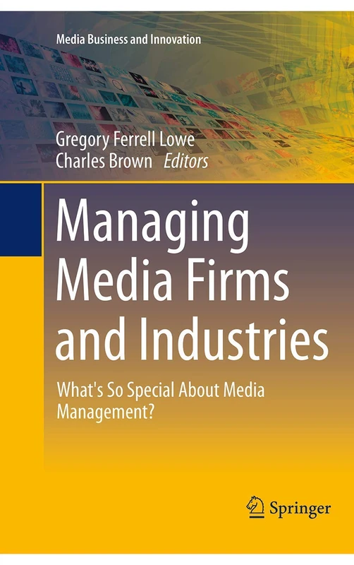 Springer - Managing Media Firms and Industries Book