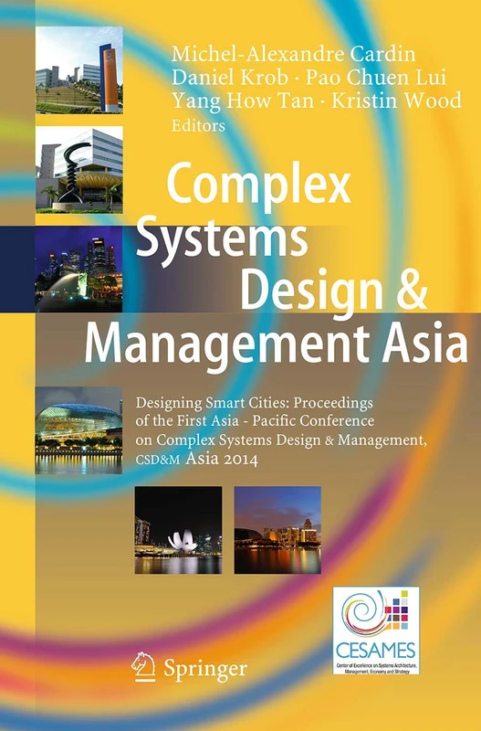 Springer CSD&M Asia 2014 - Designing Smart Cities Proceedings