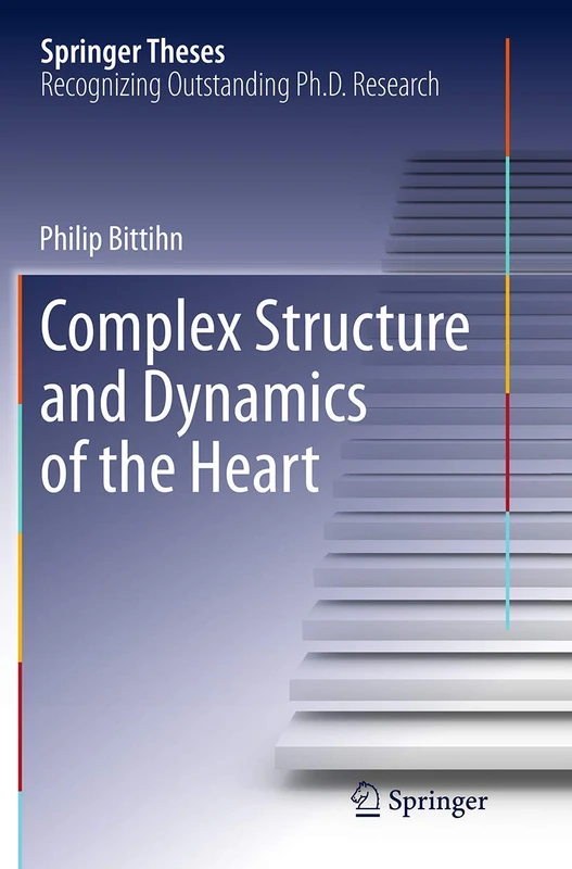 Complex Structure and Dynamics of the Heart (Springer Theses) - Image 1