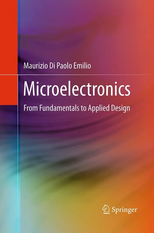 Microelectronics: From Fundamentals to Applied Design