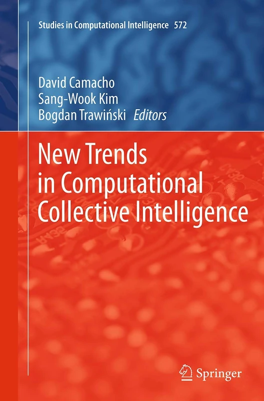 New Trends in Computational Collective Intelligence: 572 (Studies in Computational Intelligence, 572)