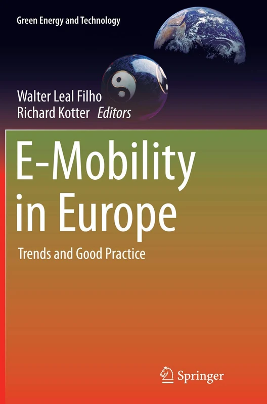 E-Mobility in Europe: Trends and Good Practice (Green Energy and Technology)