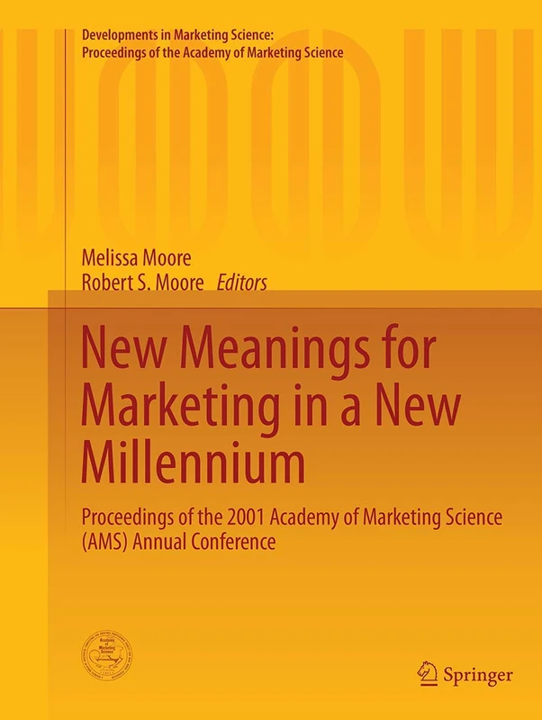 New Meanings for Marketing in a New Millennium: Proceedings of the 2001 Academy of Marketing Science (AMS) Annual Conference: 24 (Developments in ... of the Academy of Marketing Science) - Image 1