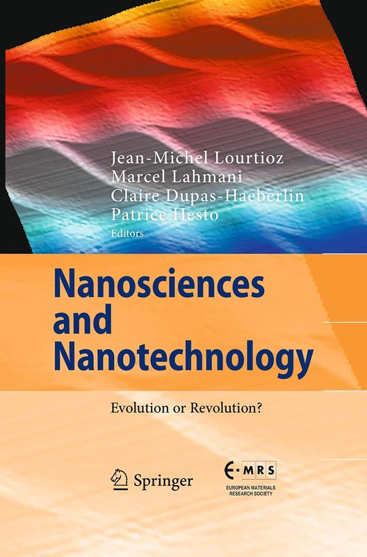 Nanosciences and Nanotechnology: Evolution or Revolution?