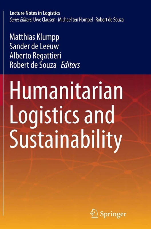 Humanitarian Logistics and Sustainability (Lecture Notes in Logistics)